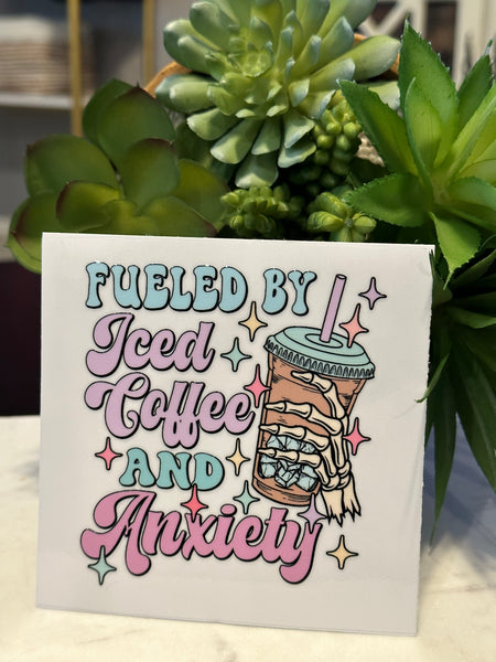 Coffee anxiety UV DECAL NO TOOLS NEEDED RTS