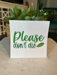 Don’t die UV DECAL NO TOOLS NEEDED RTS
